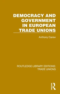 Democracy and Government European Trade Unions