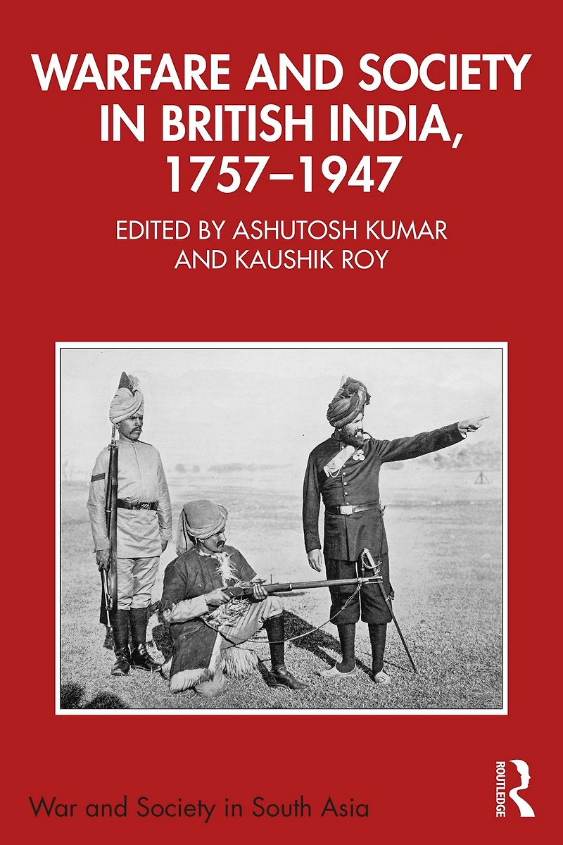 Warfare and Society British India, 1757-1947