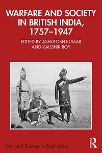 Warfare and Society British India, 1757-1947