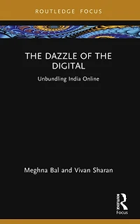 the Dazzle of Digital: Unbundling India Online