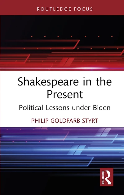 Shakespeare the Present: Political Lessons under Biden