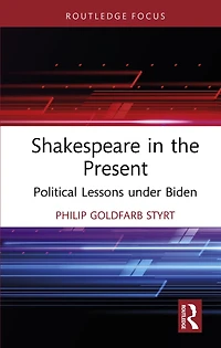 Shakespeare the Present: Political Lessons under Biden