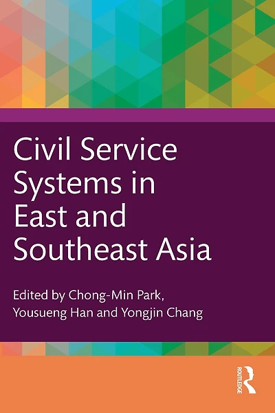 Civil Service Systems East and Southeast Asia