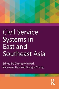 Civil Service Systems East and Southeast Asia