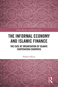 The Informal Economy and Islamic Finance: Case of Organisation Cooperation Countries