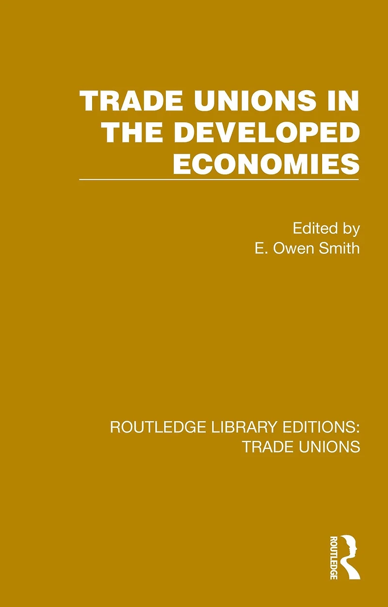 Trade Unions the Developed Economies