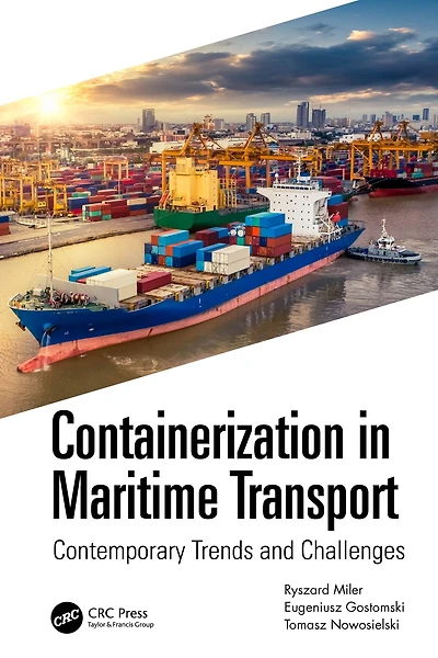 Containerization Maritime Transport: Contemporary Trends and Challenges