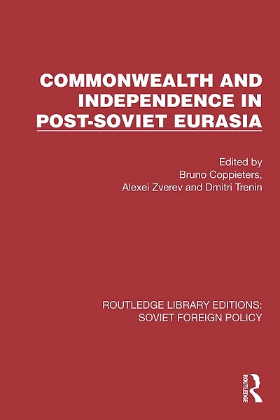 Commonwealth and Independence Post-Soviet Eurasia