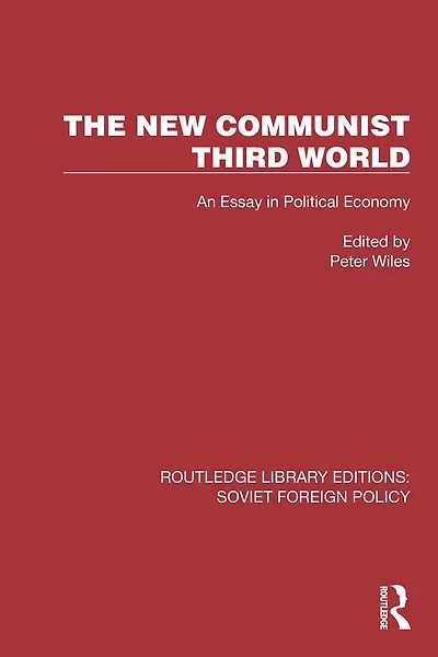 The New Communist Third World: An Essay Political Economy