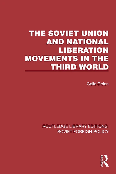 the Soviet Union and National Liberation Movements Third World
