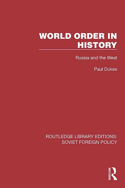 World Order History: Russia and the West