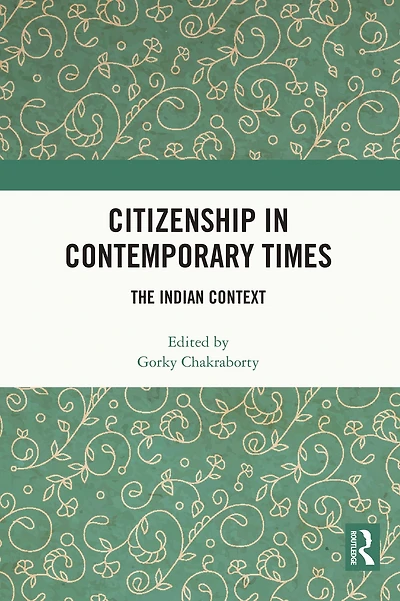 Citizenship Contemporary Times: The Indian Context