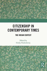 Citizenship Contemporary Times: The Indian Context