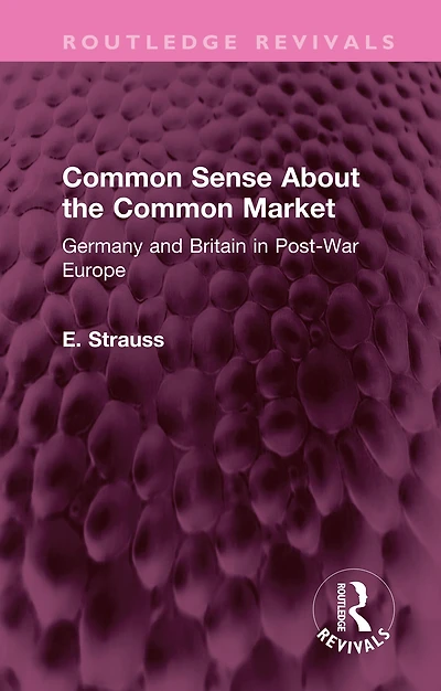 Common Sense About the Market: Germany and Britain Post-War Europe