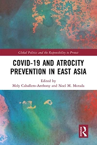 Covid-19 and Atrocity Prevention East Asia