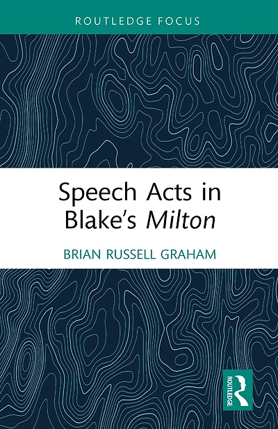 Speech Acts Blake's Milton
