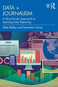 Data + Journalism: A Story-Driven Approach to Learning Reporting