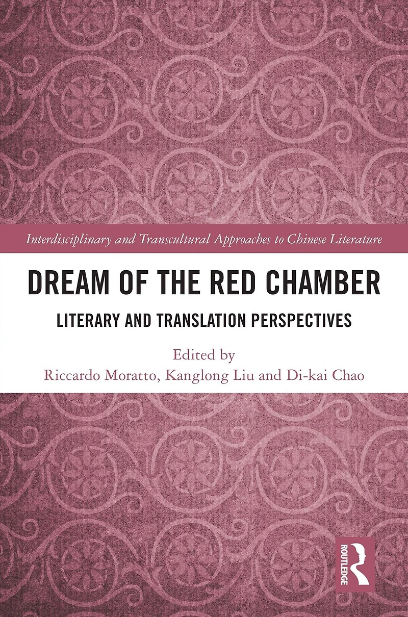 Dream of the Red Chamber: Literary and Translation Perspectives