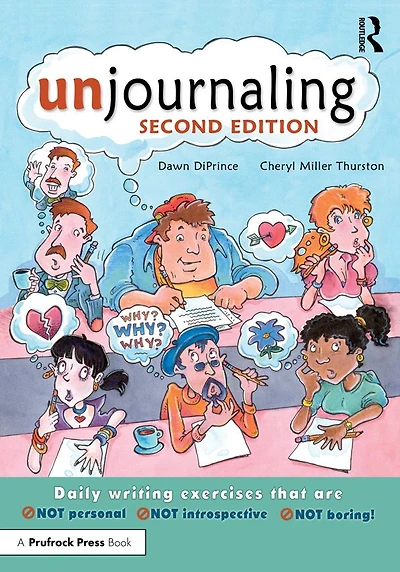 Unjournaling: Daily Writing Exercises That Are Not Personal, Introspective, Boring!