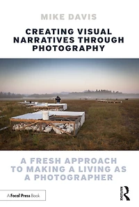 Creating Visual Narratives Through Photography: a Fresh Approach to Making Living as Photographer