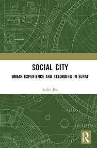 Social City: Urban Experience and Belonging Surat