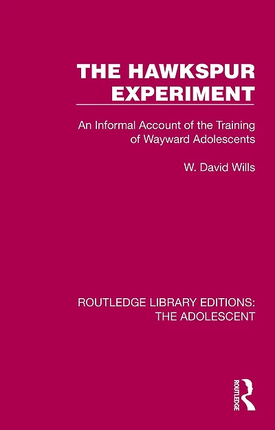 the Hawkspur Experiment: An Informal Account of Training Wayward Adolescents