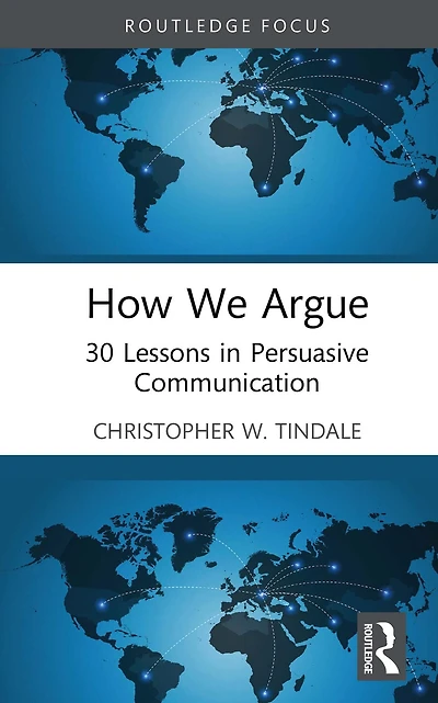 How We Argue: 30 Lessons Persuasive Communication