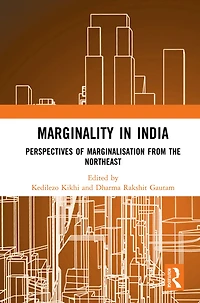 Marginality India: Perspectives of Marginalisation from the Northeast