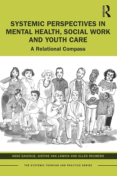 Systemic Perspectives Mental Health, Social Work and Youth Care: A Relational Compass
