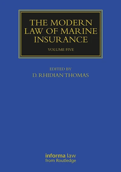 The Modern Law of Marine Insurance: Volume Five