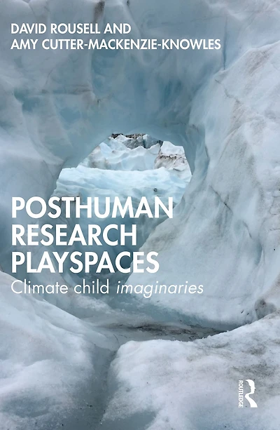 Posthuman research playspaces: Climate child imaginaries