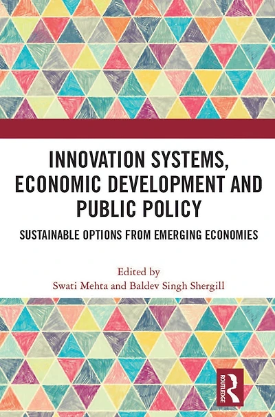 Innovation Systems, Economic Development and Public Policy: Sustainable Options from Emerging Economies