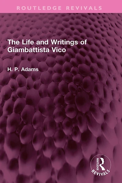 The Life and Writings of Giambattista Vico