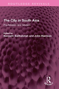 The City South Asia: Pre-Modern and Modern