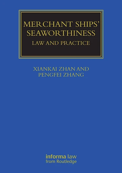 Merchant Ships' Seaworthiness: Law and Practice