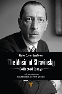 The Music of Stravinsky: Collected Essays