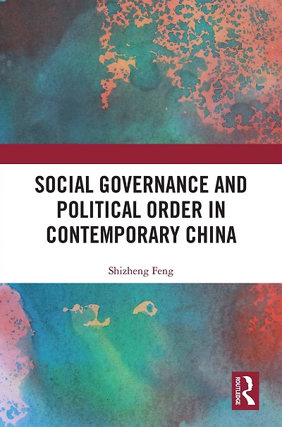 Social Governance and Political Order Contemporary China