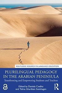 Plurilingual Pedagogy the Arabian Peninsula: Transforming and Empowering Students Teachers