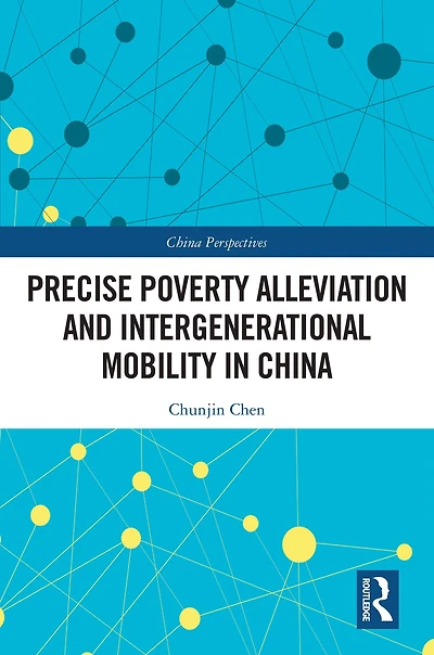 Precise Poverty Alleviation and Intergenerational Mobility China