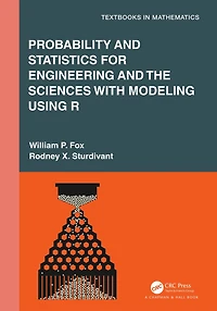 Probability and Statistics for Engineering the Sciences with Modeling using R