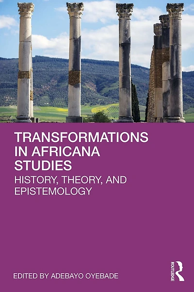 Transformations Africana Studies: History, Theory, and Epistemology