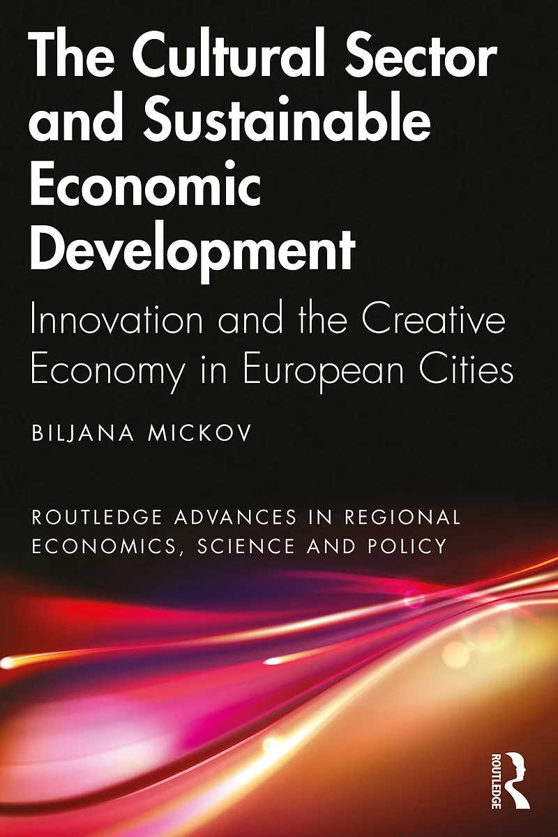 the Cultural Sector and Sustainable Economic Development: Innovation Creative Economy European Cities