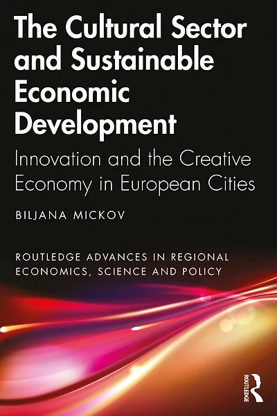 the Cultural Sector and Sustainable Economic Development: Innovation Creative Economy European Cities