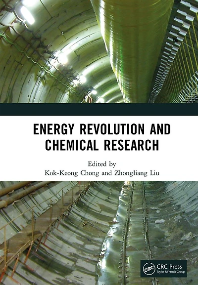 Energy Revolution and Chemical Research: Proceedings of the 8th International Conference on Science Engineering (ICESCE 2022), Zhangjiajie, China, 22-24 April 2022