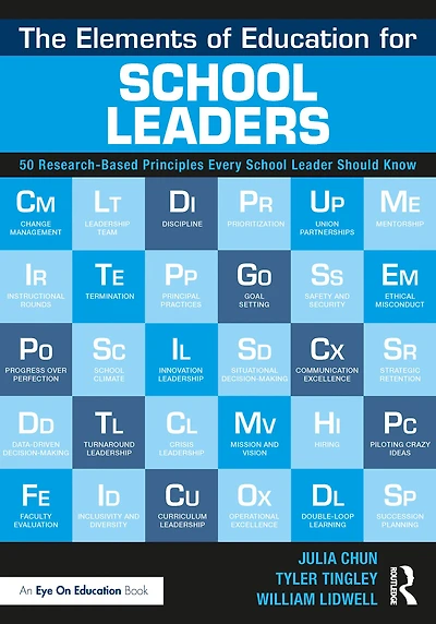 The Elements of Education for School Leaders: 50 Research-Based Principles Every Leader Should Know