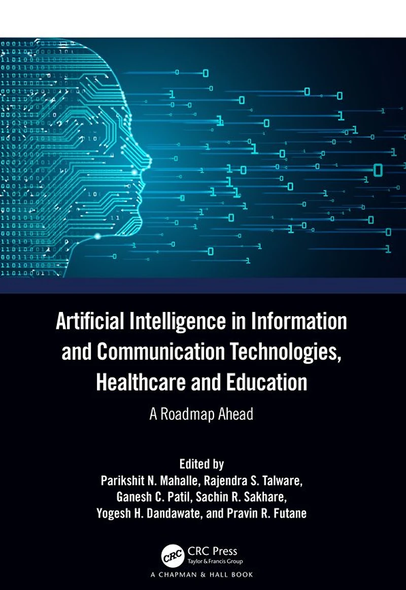 Artificial Intelligence Information and Communication Technologies, Healthcare Education: A Roadmap Ahead