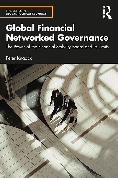 Global Financial Networked Governance: the Power of Stability Board and its Limits