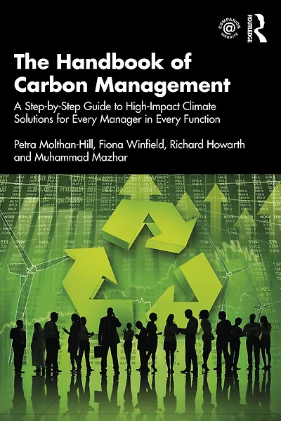 The Handbook of Carbon Management: A Step-by-Step Guide to High-Impact Climate Solutions for Every Manager Function