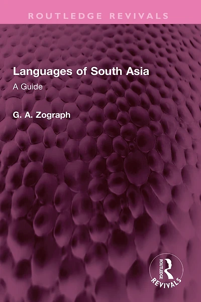 Languages of South Asia: A Guide
