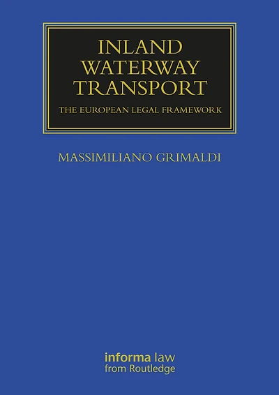 Inland Waterway Transport: The European Legal Framework